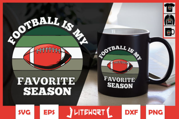 Football is My Favorite Season Quote Graphics and Crafts