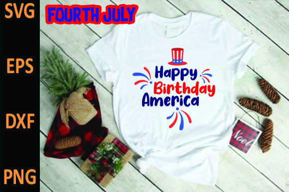 Happy Birthday, America Graphics for T-Shirt Designs