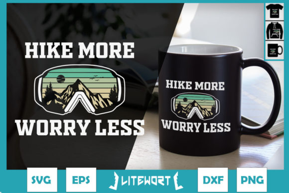 Hike More Worry Less Funny Hiking Graphics