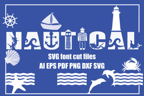 Nautical Font: Graphics and Crafts Made Easy