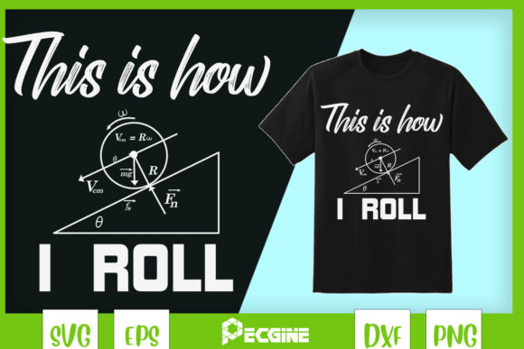 This is How I Roll Physics and Math Graphics